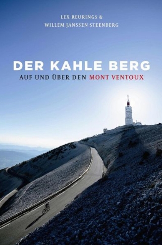 Der kahle Berg | Auf und über den Mont Ventoux